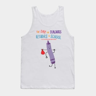 The Day The Teachers Returned To School Crayon Purple Funny Shirt Tank Top